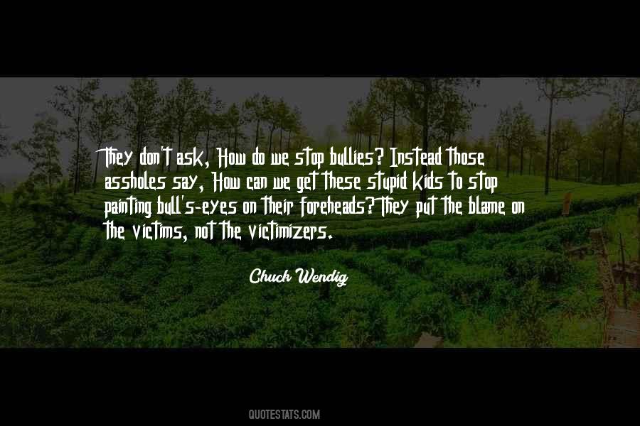 Put The Blame On Quotes #1581247