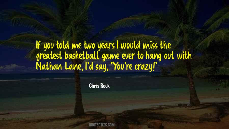 Quotes About You To Miss Me #1299158