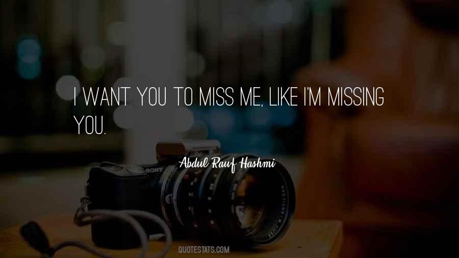 Quotes About You To Miss Me #1541077