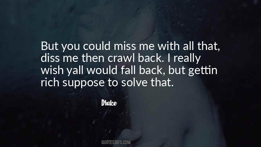 Quotes About You To Miss Me #1626891