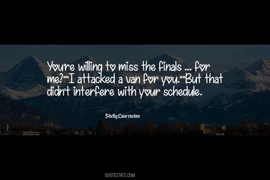 Quotes About You To Miss Me #1652505