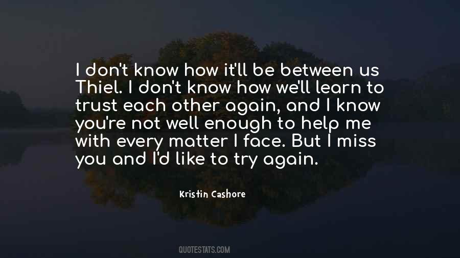 Quotes About You To Miss Me #756917
