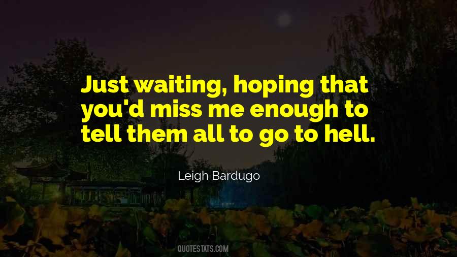 Quotes About You To Miss Me #927588