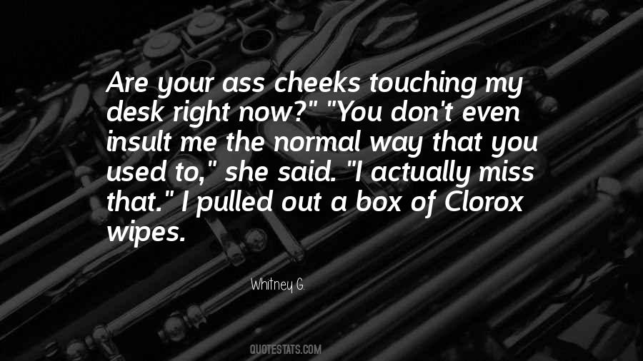 Quotes About You To Miss Me #987471