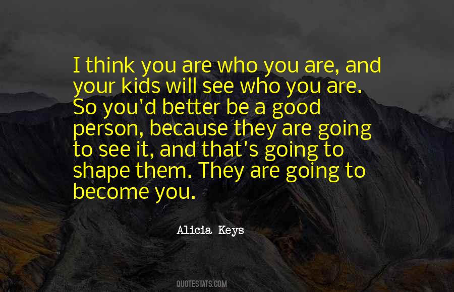 To Become A Better Person Quotes #1373628