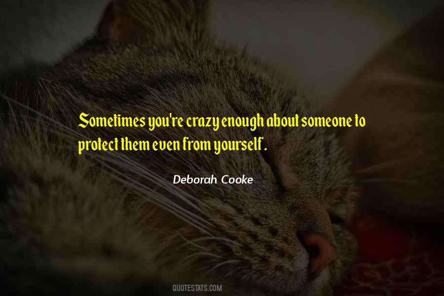 Sometimes You Love Someone Quotes #1137183
