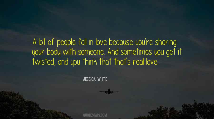 Sometimes You Love Someone Quotes #1543831