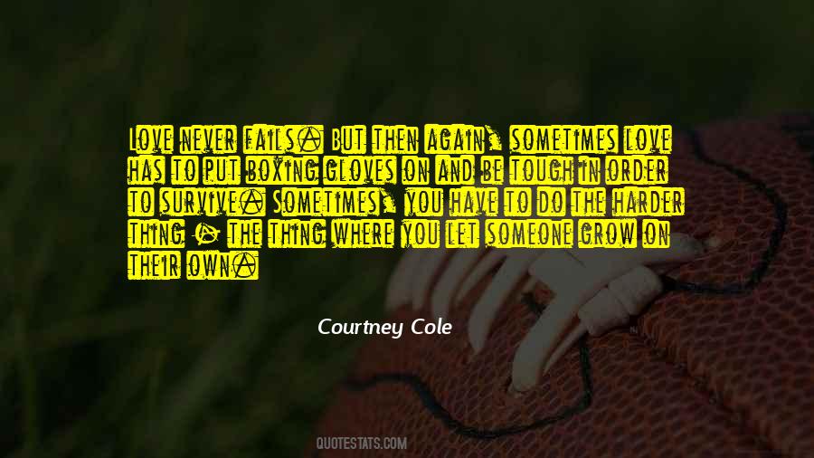 Sometimes You Love Someone Quotes #1599453