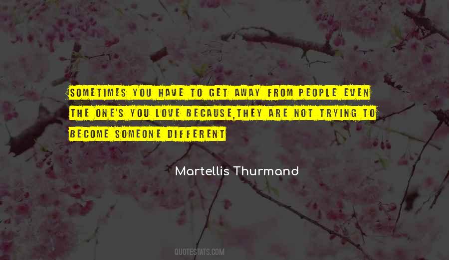 Sometimes You Love Someone Quotes #413307