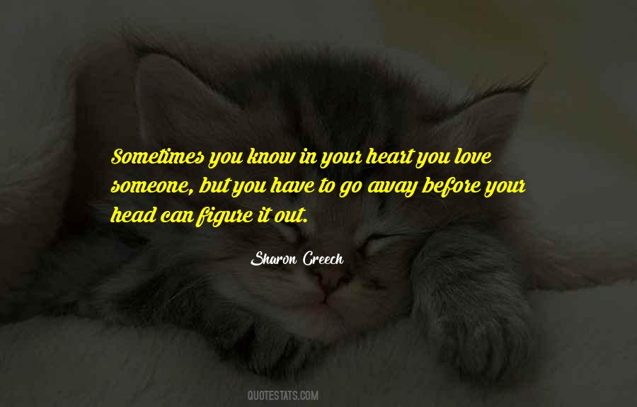 Sometimes You Love Someone Quotes #703607