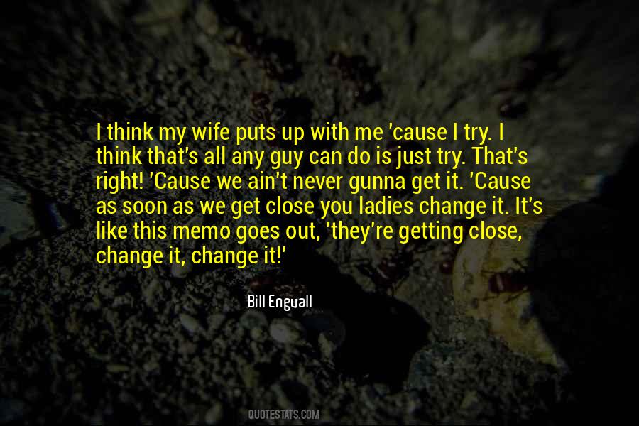 All We Can Do Is Try Quotes #1692592