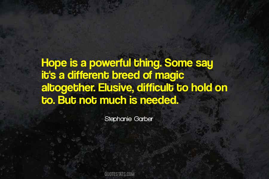 Hold On To Hope Quotes #266885