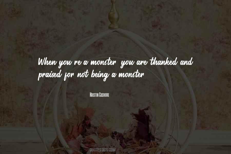 You Are Not A Monster Quotes #1322604