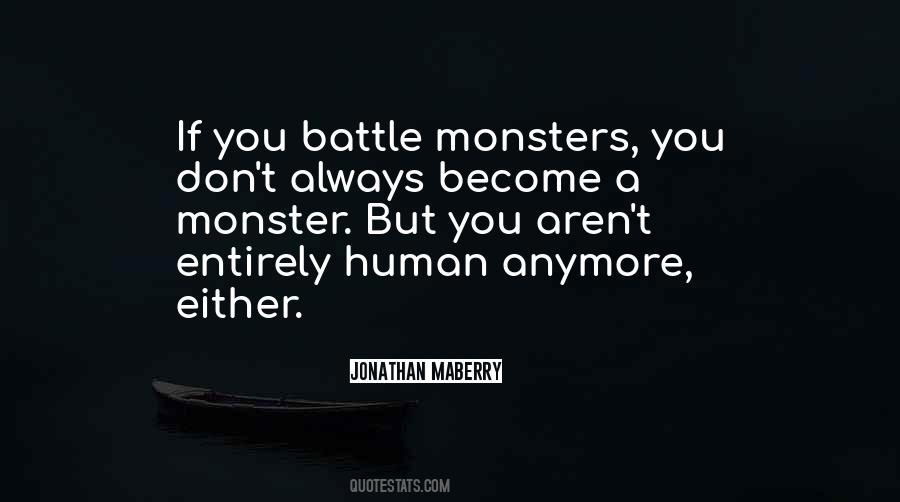 You Are Not A Monster Quotes #66808