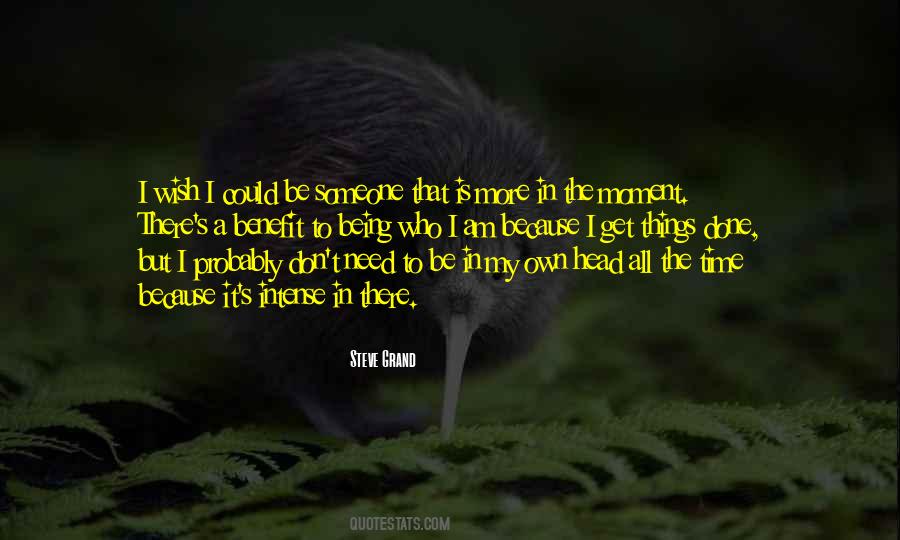 I Need More Time Quotes #1763219