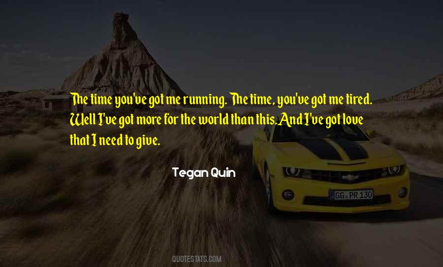 I Need More Time Quotes #1837703
