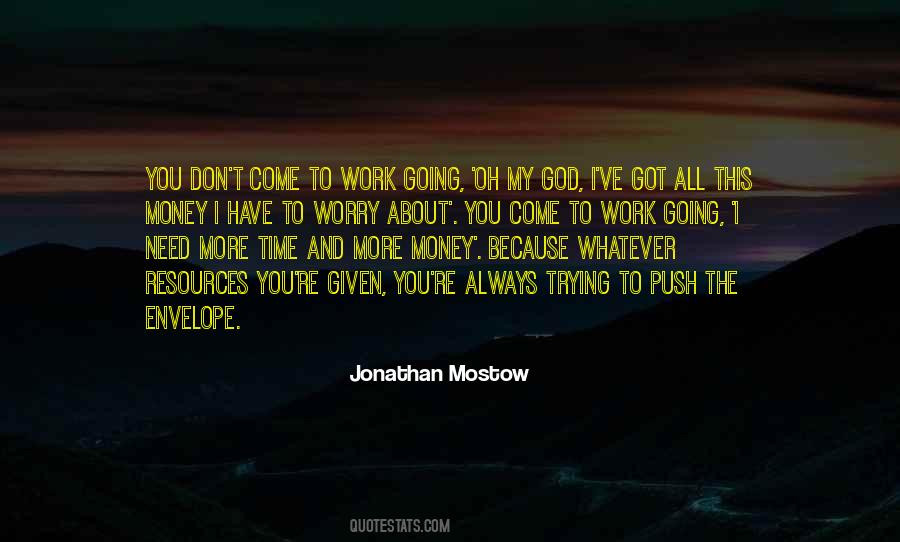 I Need More Time Quotes #929971