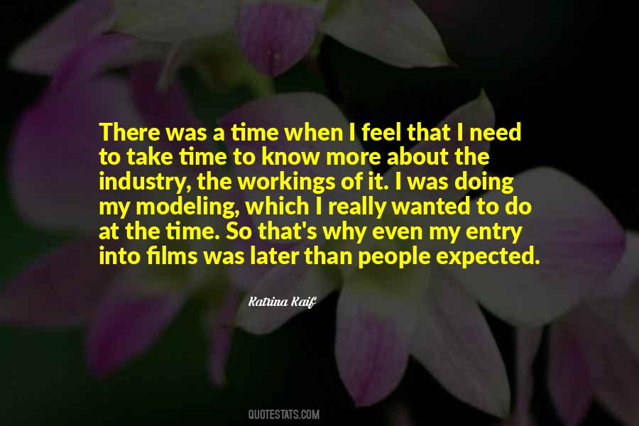 I Need More Time Quotes #958481