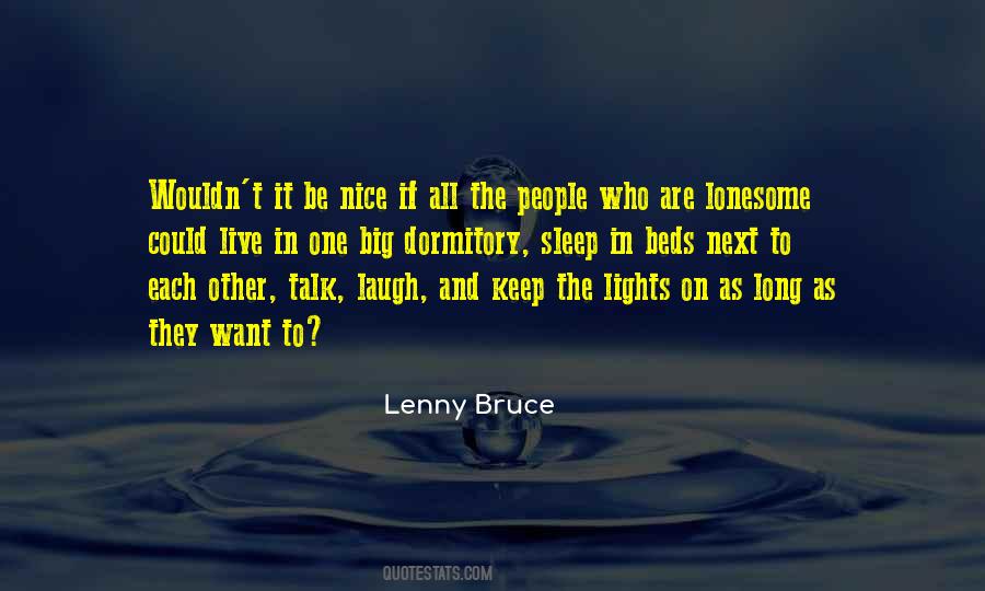 Be Nice To All Quotes #1644266