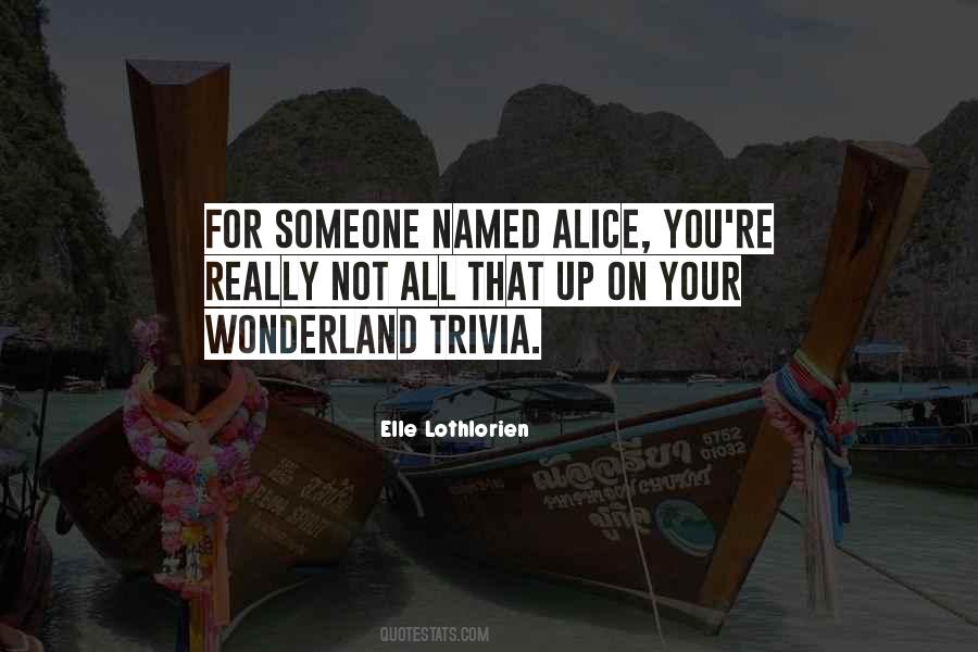 Alice From Wonderland Quotes #441018