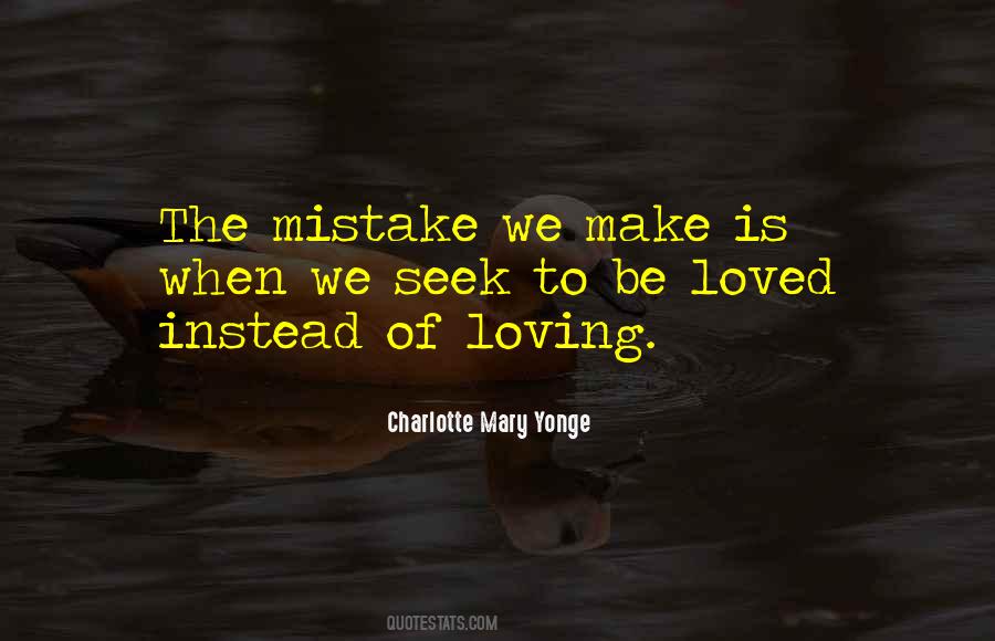 Mistake Of Loving You Quotes #1320319