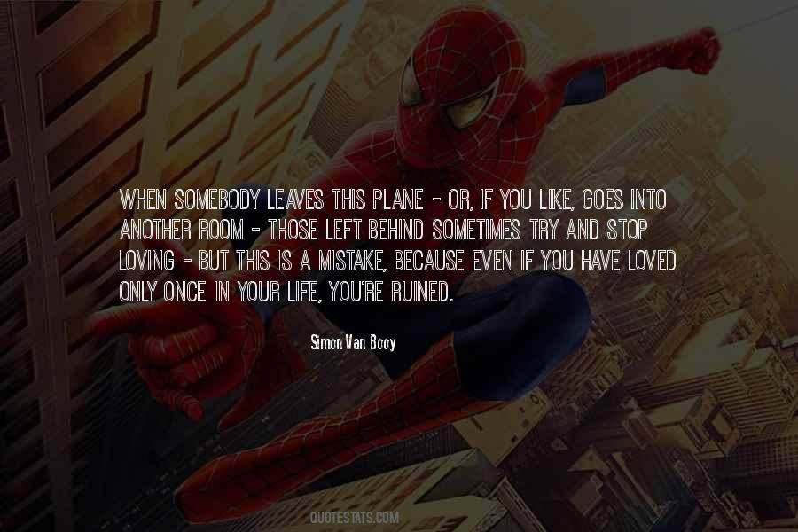 Mistake Of Loving You Quotes #1667334