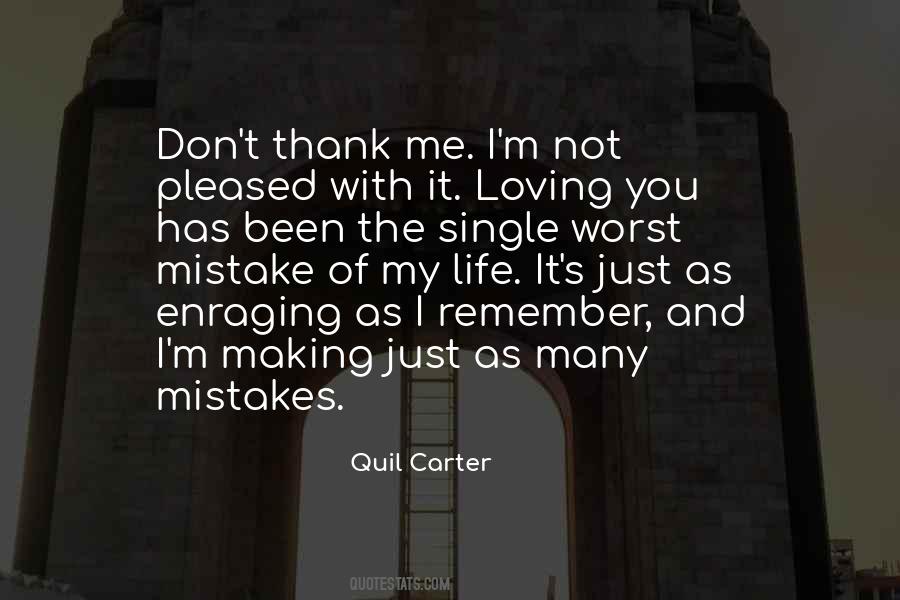 Mistake Of Loving You Quotes #838024