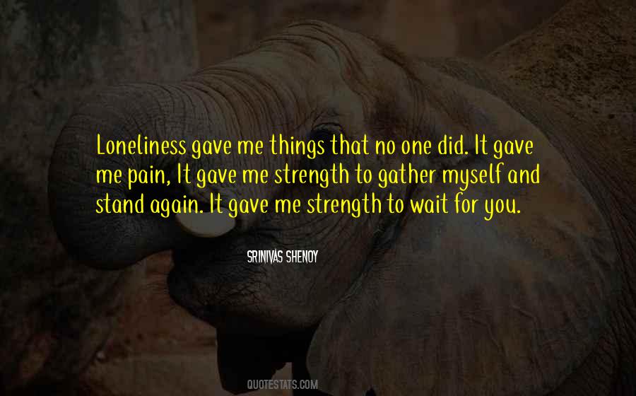 Strength To Stand Quotes #1388688