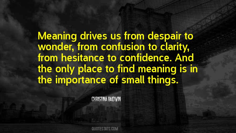 Quotes About The Importance Of Small Things #1045564