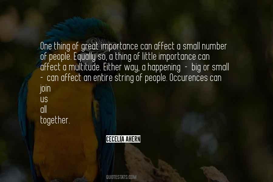 Quotes About The Importance Of Small Things #382563