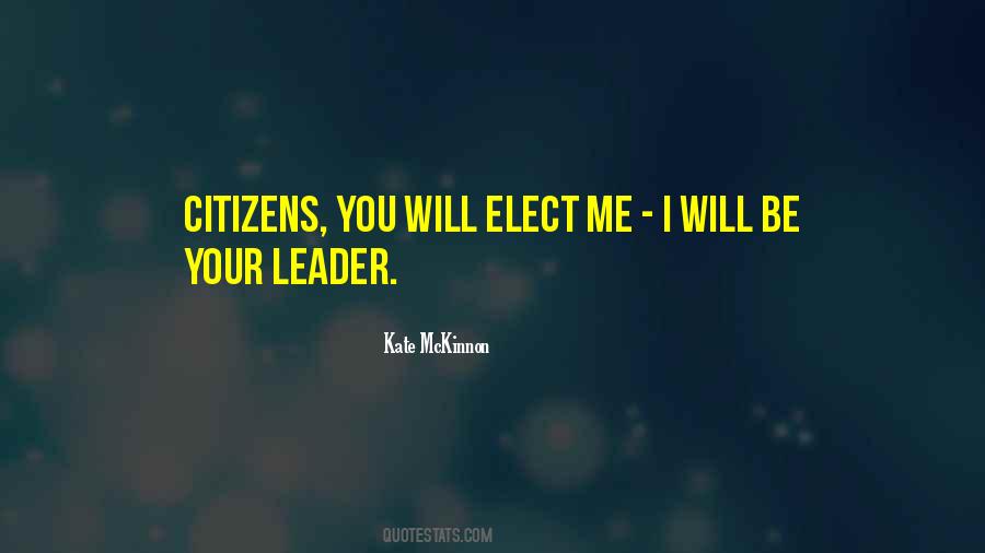 Quotes About Your Leader #1080186