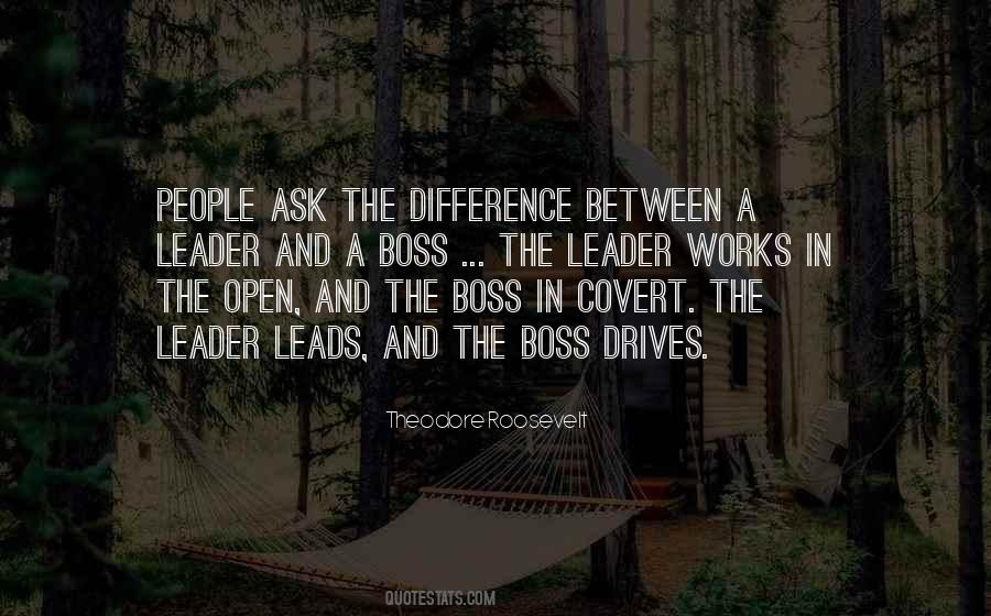 Difference Between A Boss And A Leader Quotes #957058