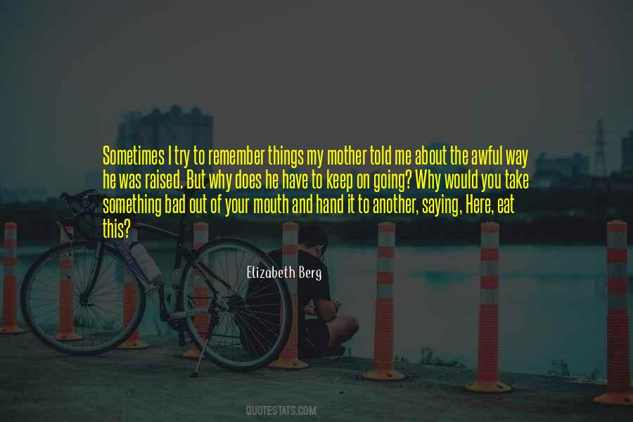 I Remember Me Quotes #98017