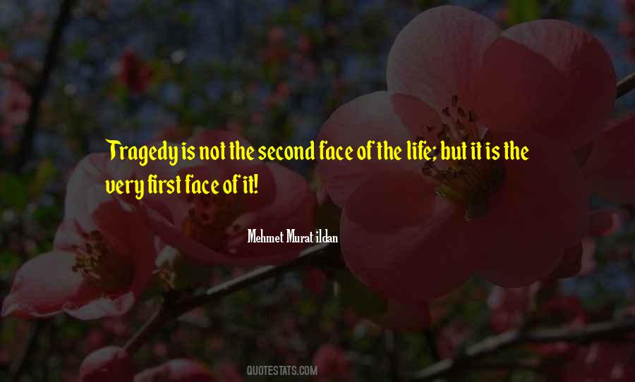 First Tragedy In Life Quotes #262243