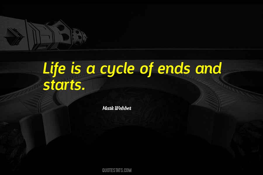 Cycle Life Quotes #1373271