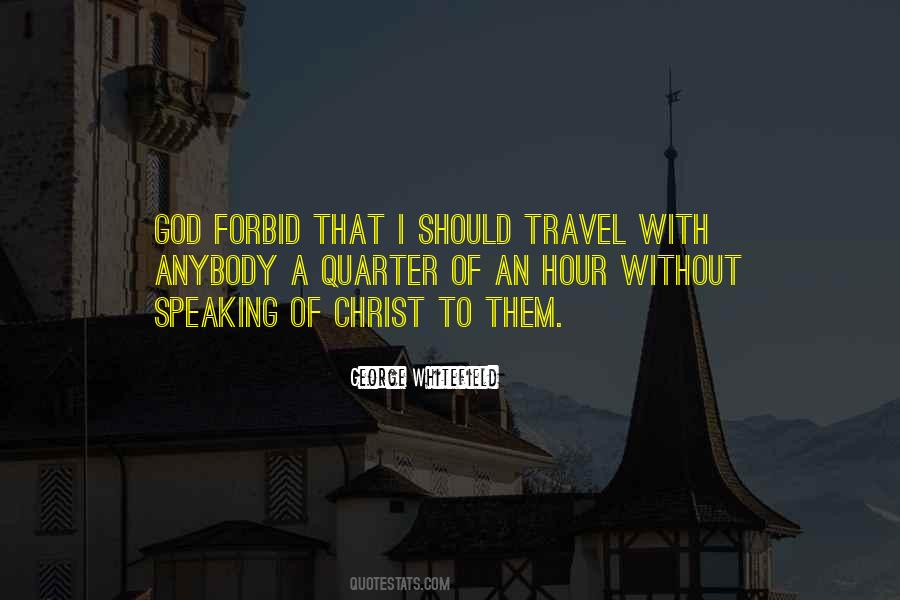 God Travel Quotes #1806856