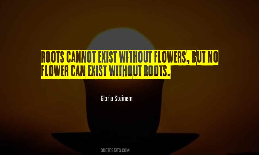 Without Roots Quotes #1722591