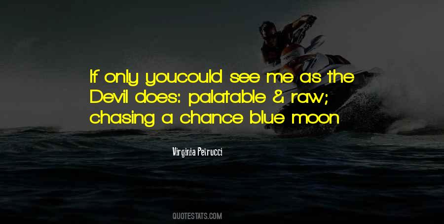 If You Could Only See Quotes #1806002