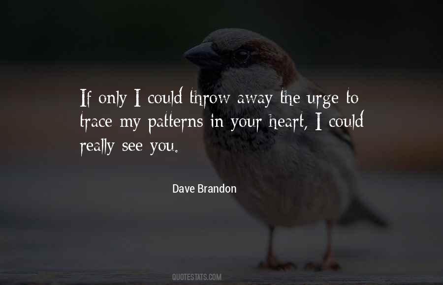 If You Could Only See Quotes #481587