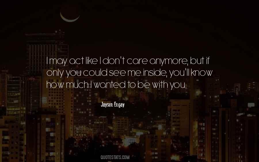 If You Could Only See Quotes #499549