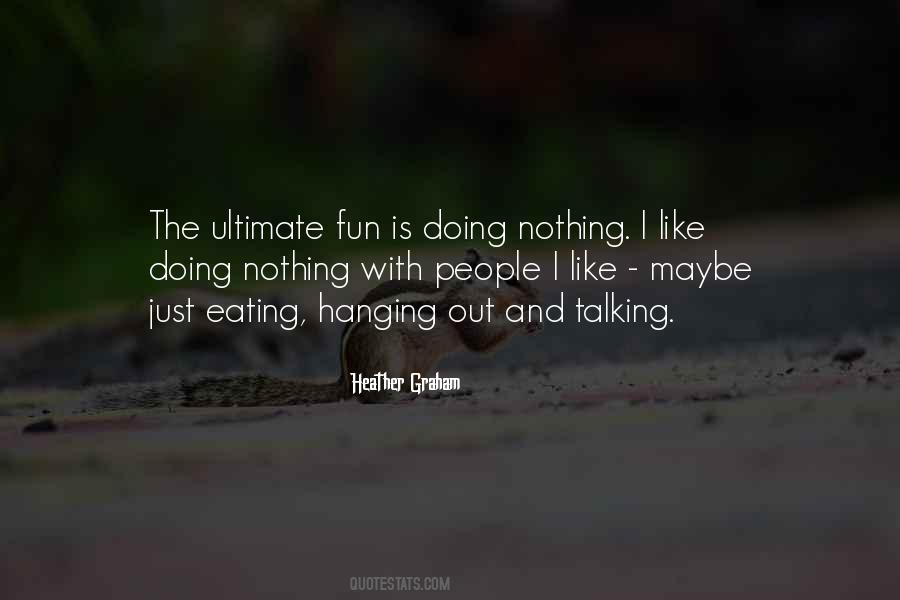 Just Doing Nothing Quotes #1015560