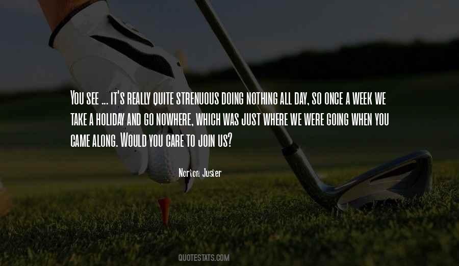 Just Doing Nothing Quotes #1222750