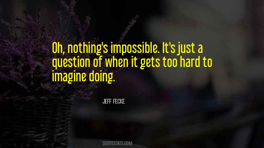 Just Doing Nothing Quotes #1314201