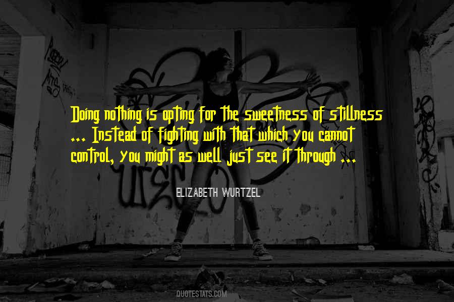 Just Doing Nothing Quotes #878745