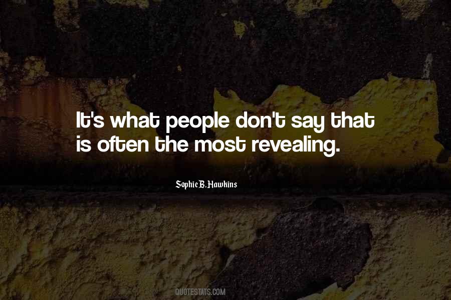 Most Revealing Quotes #1652750