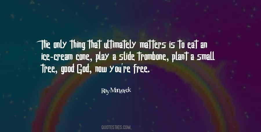 Small Plant Quotes #1389943