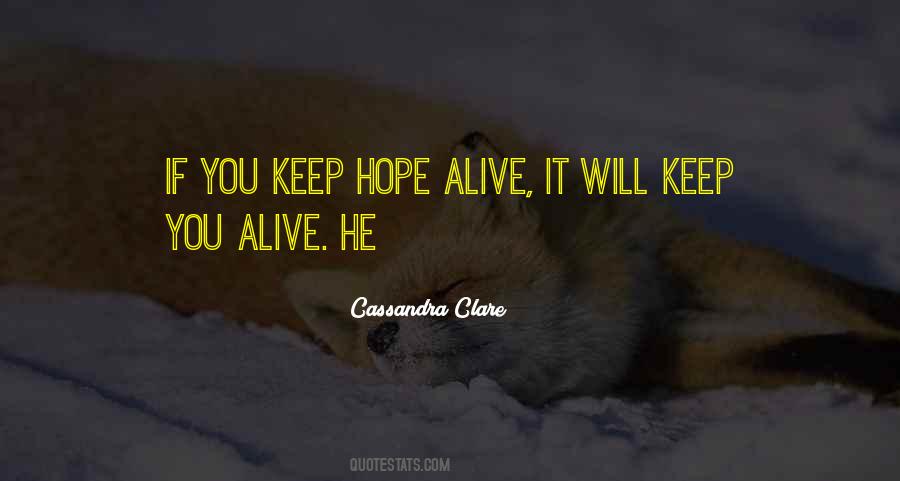 If You Keep Hope Alive Quotes #1206881