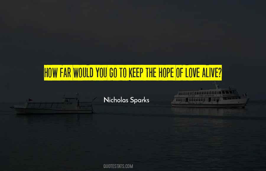 If You Keep Hope Alive Quotes #495567