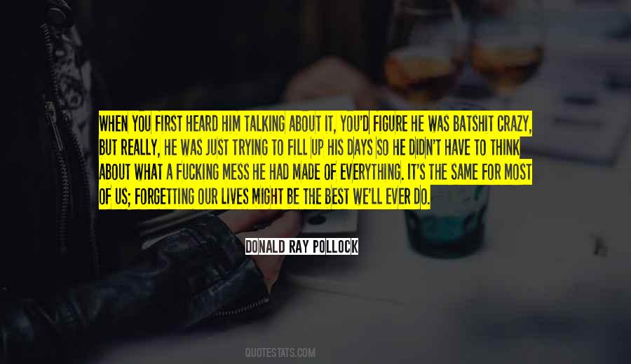 Quotes About Trying To Figure Everything Out #1029014