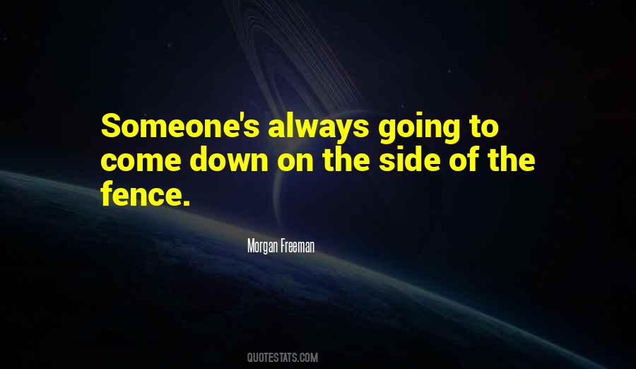 Sides Of The Fence Quotes #1609540